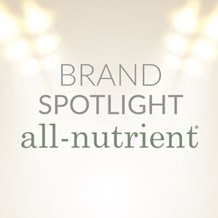 Featured Brand: All-Nutrient