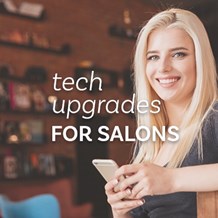 Consider These Technology Upgrades to Transform the Salon