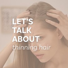 A Better Way to Talk to Clients About Their Thinning Hair