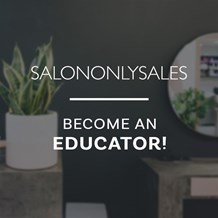 Become a Salon Only Sales Brand Educator