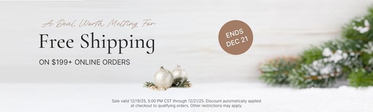 Free Ship Over $199+ (12/19 5:00 PM CST - 12/21)