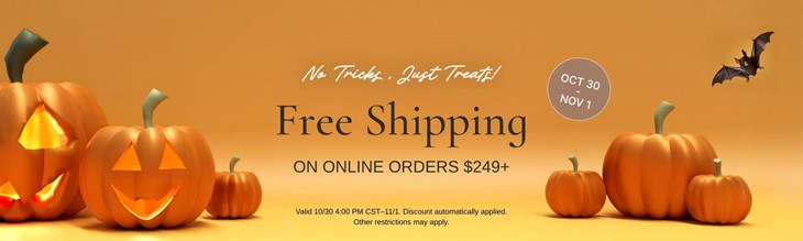Halloween Free Ship $249+ (10/30-11/1)
